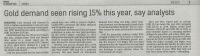 16 Jan 2015 The Star  - Gold demand rising 15%